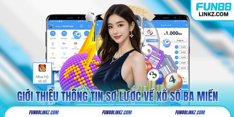 Giới thiệu thông tin sơ lược về xổ số ba miền